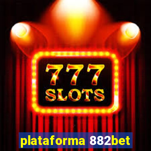plataforma 882bet