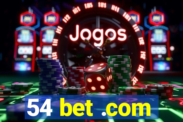 54 bet .com