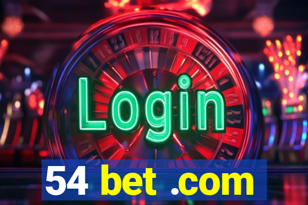 54 bet .com