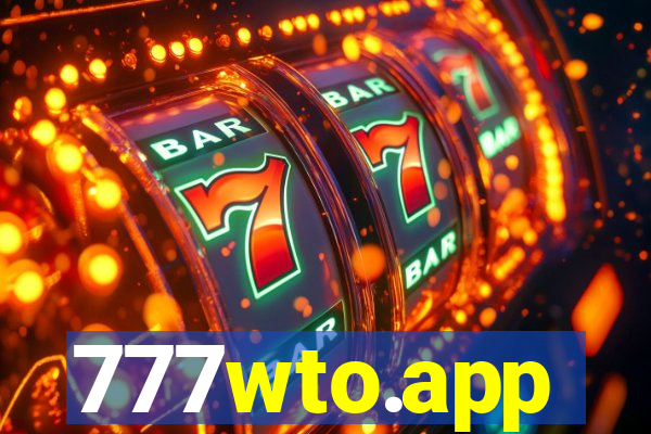 777wto.app