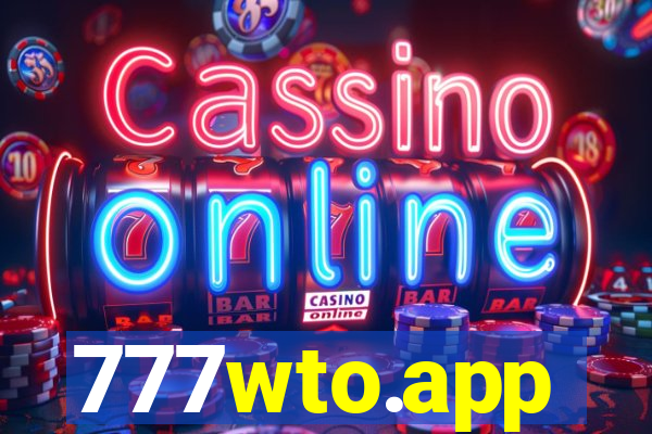 777wto.app