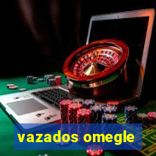vazados omegle