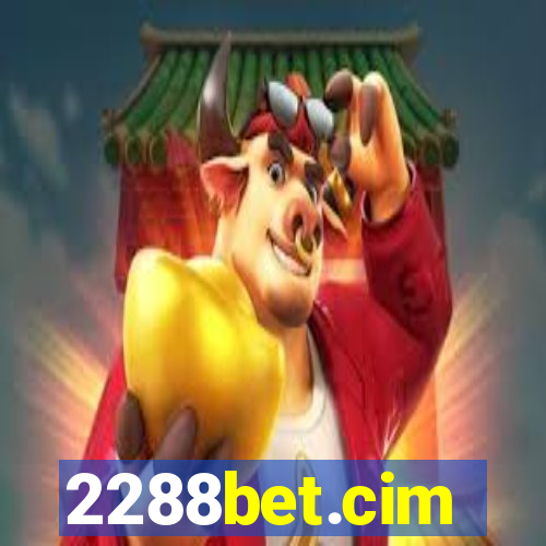 2288bet.cim