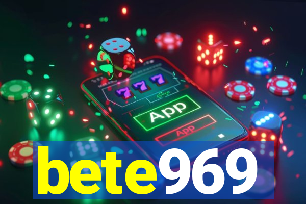bete969