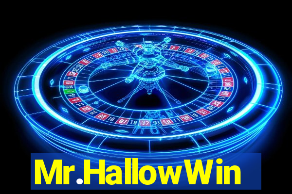 Mr.HallowWin
