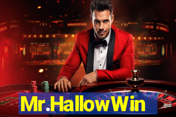 Mr.HallowWin