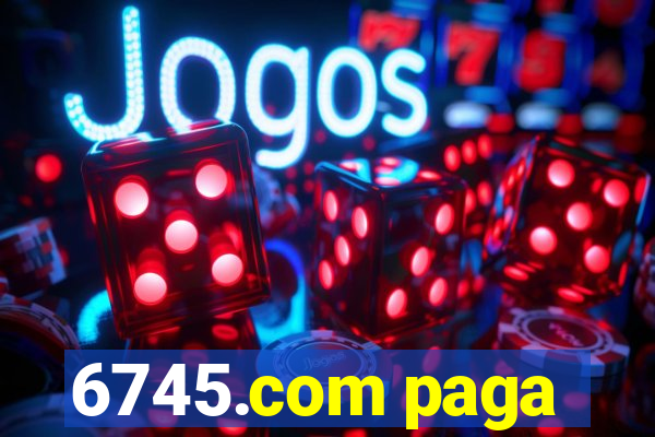 6745.com paga
