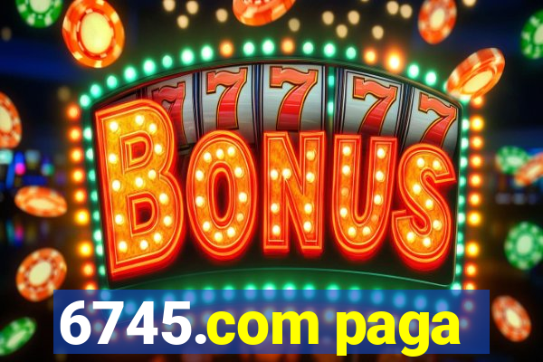 6745.com paga