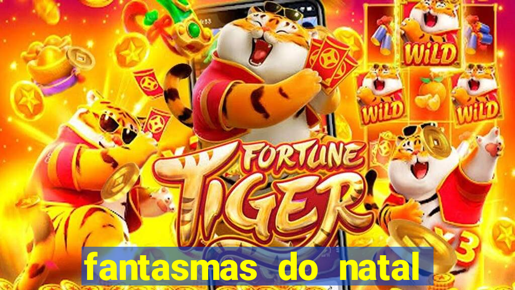 fantasmas do natal passado, presente e futuro fantasma do passado