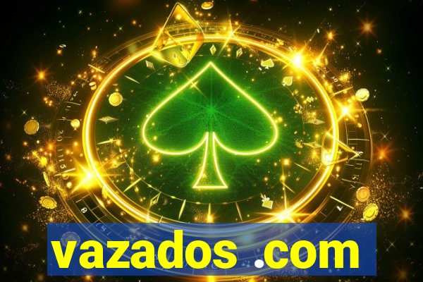 vazados .com