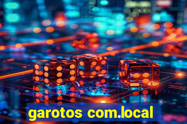 garotos com.local