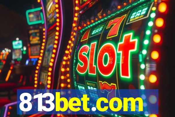 813bet.com