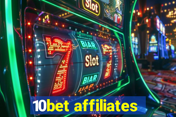 10bet affiliates