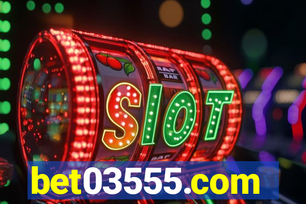 bet03555.com
