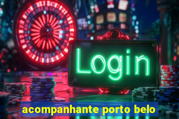 acompanhante porto belo