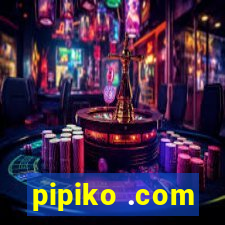 pipiko .com