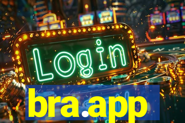 bra.app