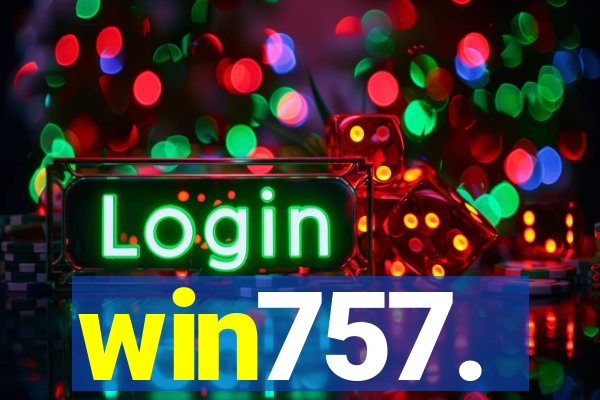 win757.