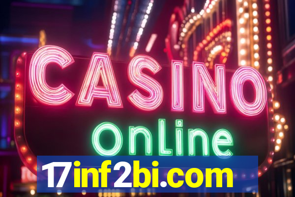 17inf2bi.com