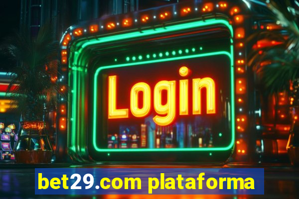 bet29.com plataforma