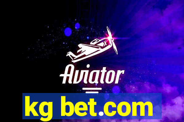 kg bet.com