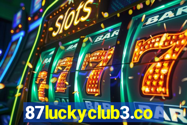 87luckyclub3.com