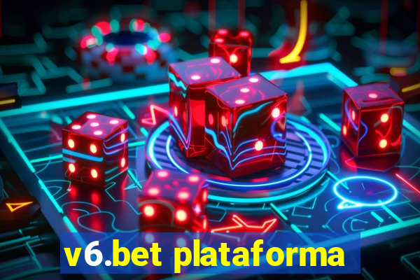 v6.bet plataforma