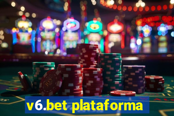 v6.bet plataforma