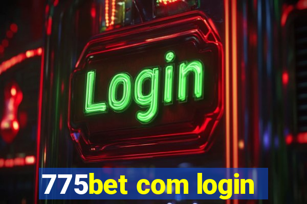 775bet com login