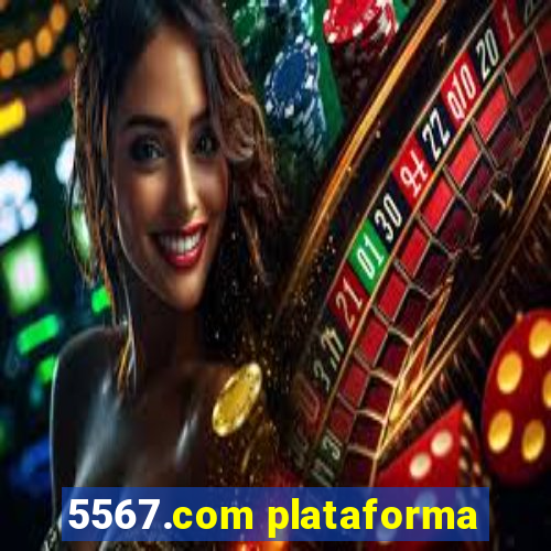 5567.com plataforma