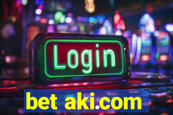 bet aki.com