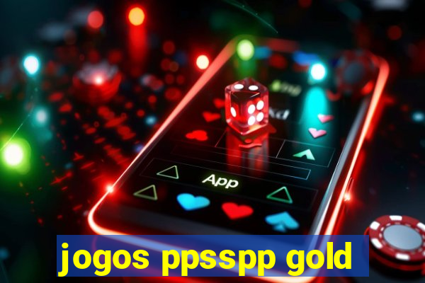 jogos ppsspp gold