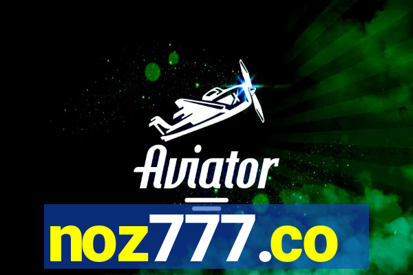 noz777.co