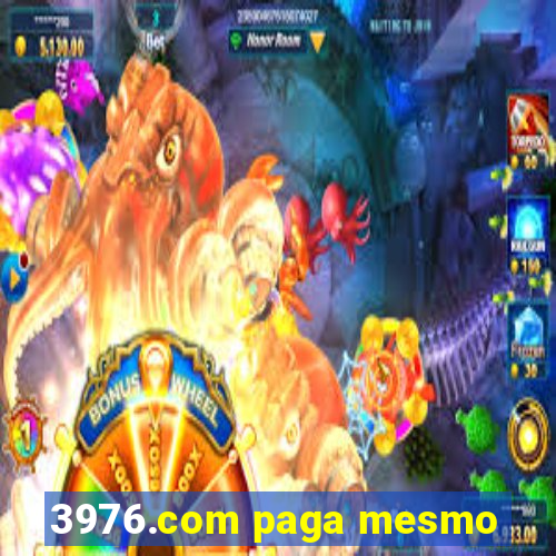 3976.com paga mesmo