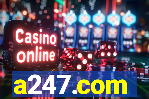 a247.com