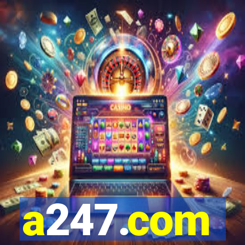 a247.com