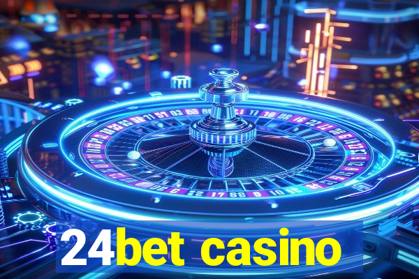 24bet casino