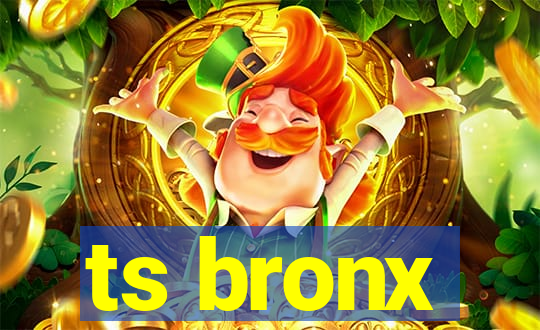 ts bronx