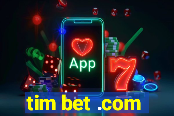 tim bet .com
