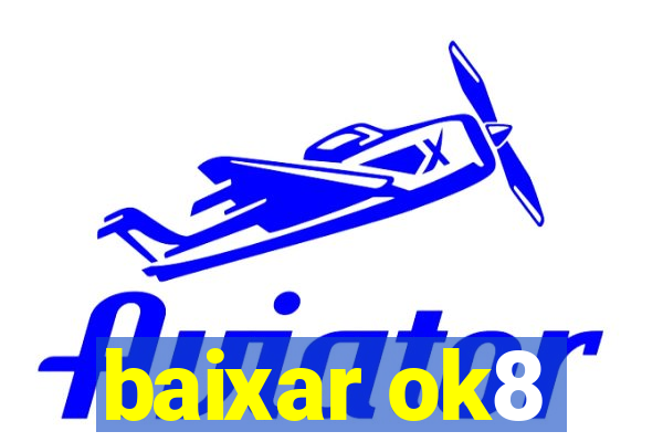 baixar ok8
