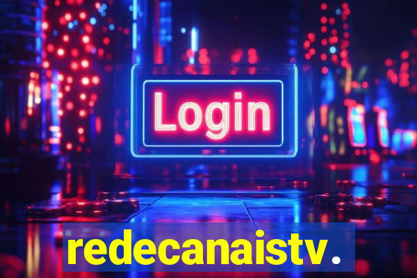 redecanaistv.