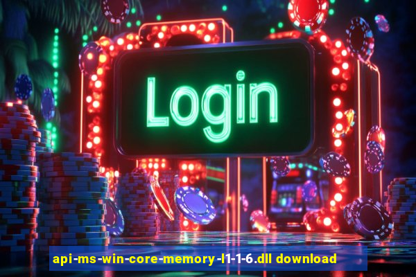 api-ms-win-core-memory-l1-1-6.dll download