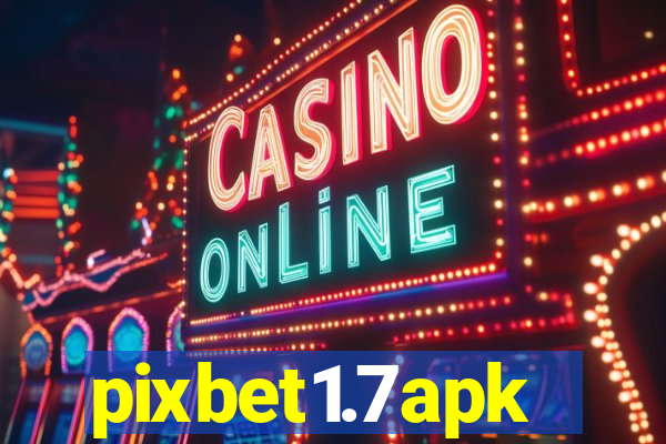 pixbet1.7apk