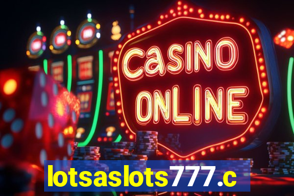 lotsaslots777.com