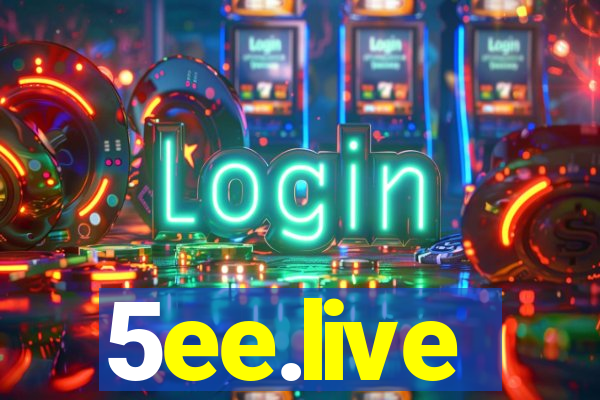 5ee.live