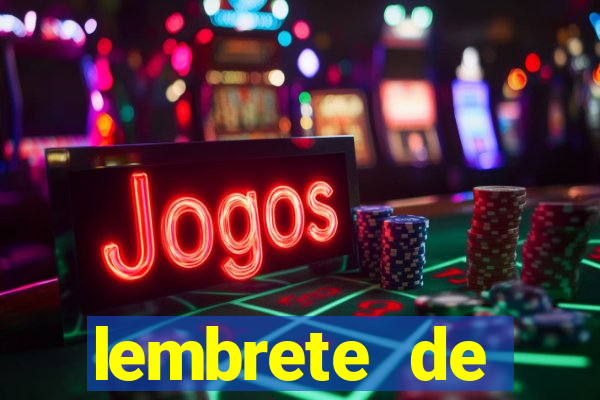lembrete de vencimento para cliente