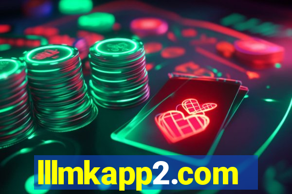 lllmkapp2.com