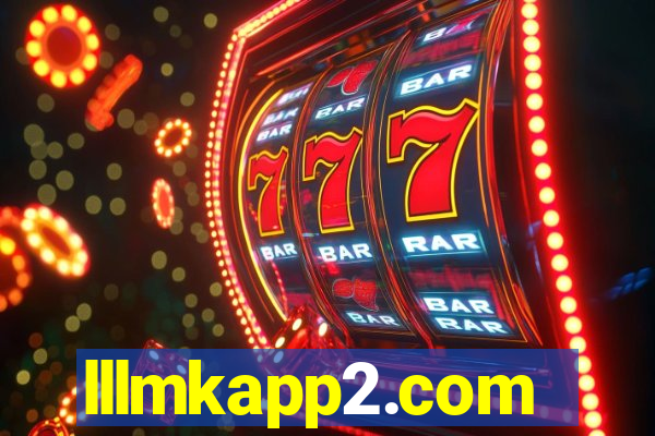 lllmkapp2.com