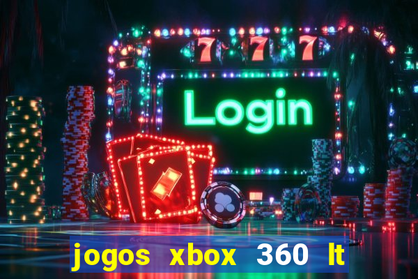 jogos xbox 360 lt 3.0 download