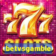 betvsgamble